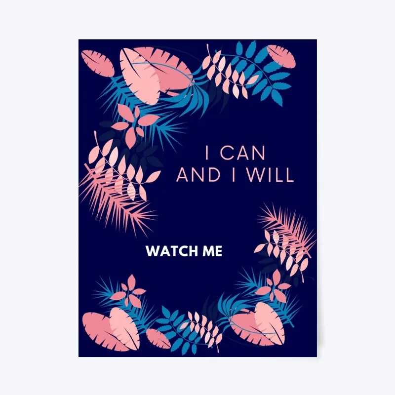 I can and I will