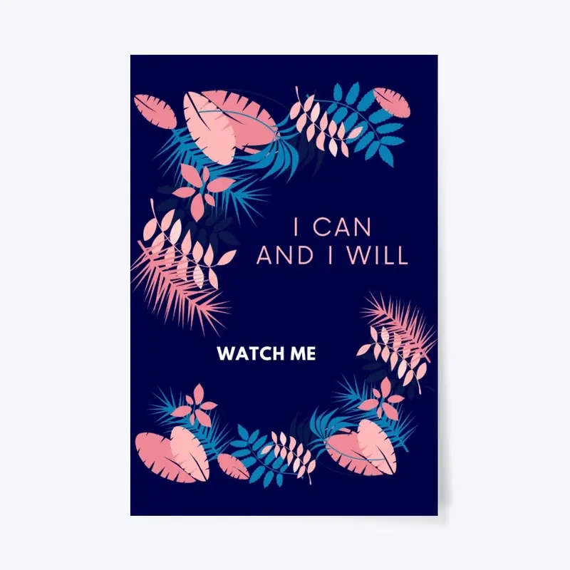 I can and I will